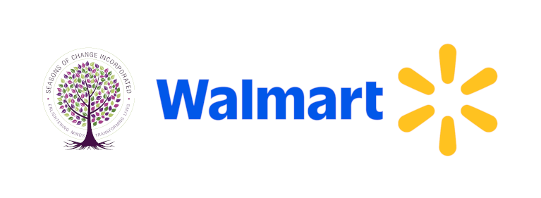 Image Description/Alt Text: Seasons of Change Inc. logo next to the large Walmart logo, symbolizing the $\text{\$10,000}$ grant from Walmart and their partnership to support local communities.